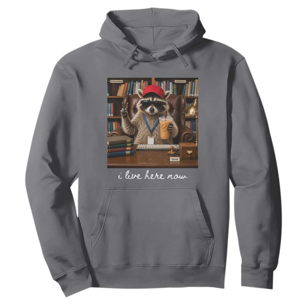 School Librarian Hoodie I Live Here Now Back to School TS14 Charcoal Print Your Wear