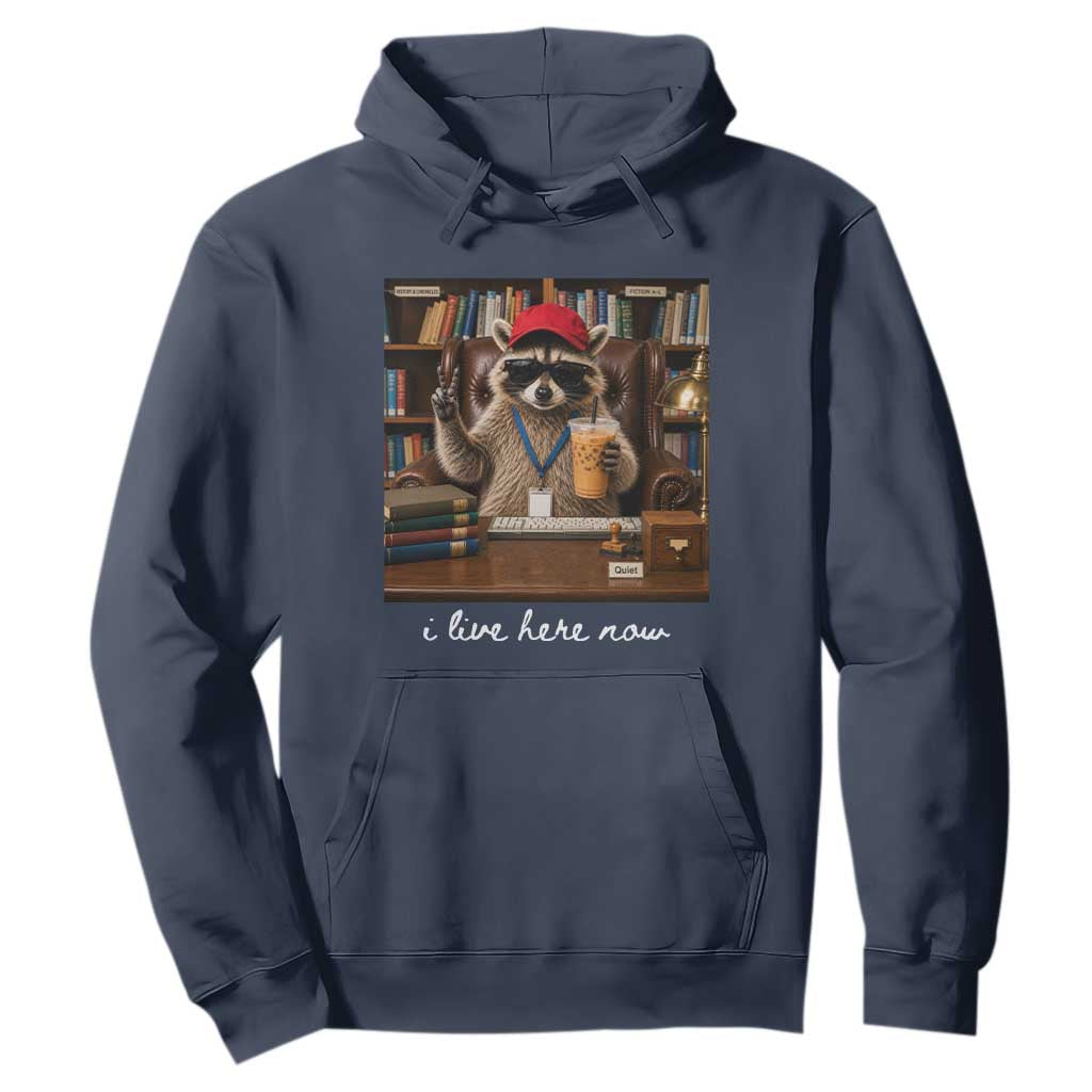 School Librarian Hoodie I Live Here Now Back to School TS14 Navy Print Your Wear