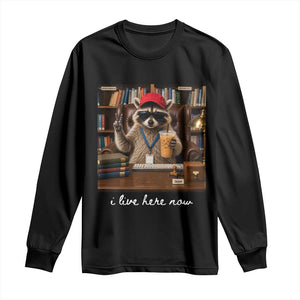 School Librarian Long Sleeve Shirt I Live Here Now Back to School TS14 Black Print Your Wear