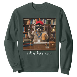 School Librarian Sweatshirt I Live Here Now Back to School TS14 Dark Forest Green Print Your Wear