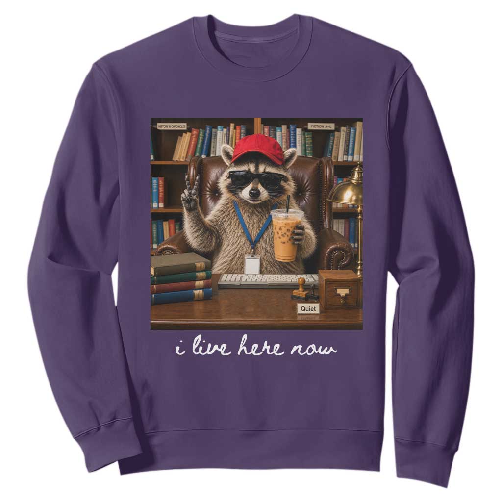 School Librarian Sweatshirt I Live Here Now Back to School TS14 Purple Print Your Wear