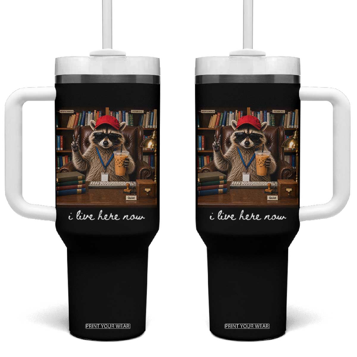 School Librarian Tumbler With Handle I Live Here Now Back to School TS14 One Size: 40 oz Black Print Your Wear