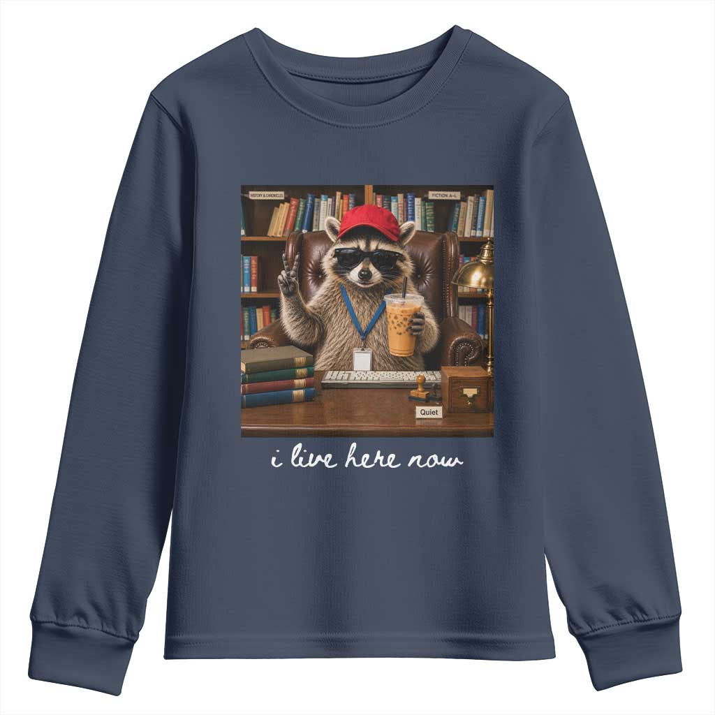 School Librarian Youth Sweatshirt I Live Here Now Back to School TS14 Navy Print Your Wear