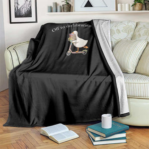 Silly Goose Librarian Throw Blanket Off To Do Librarian Stuff Book Lover Gift TS14 Print Your Wear