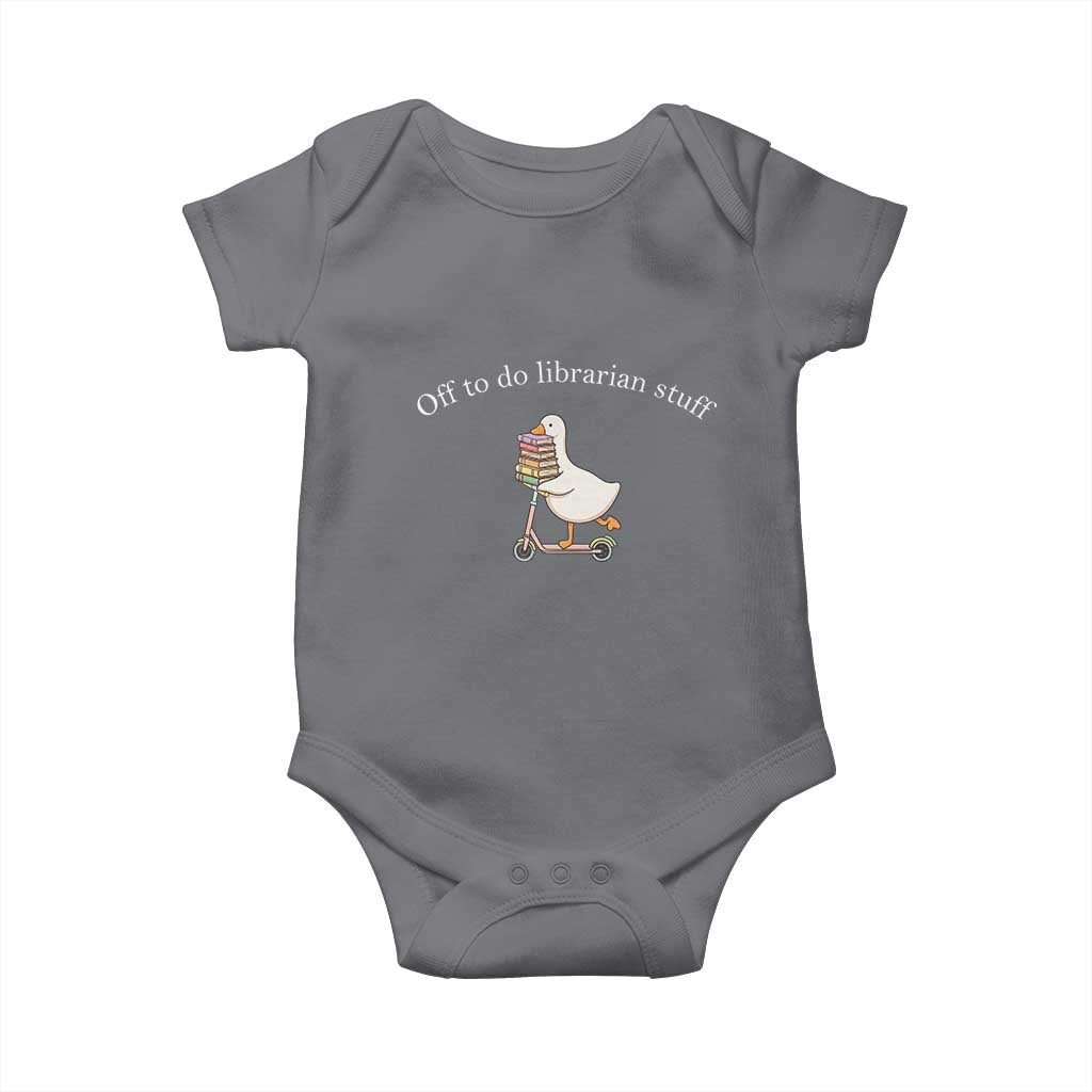 Silly Goose Librarian Baby Onesie Off To Do Librarian Stuff Book Lover Gift TS14 Charcoal Print Your Wear