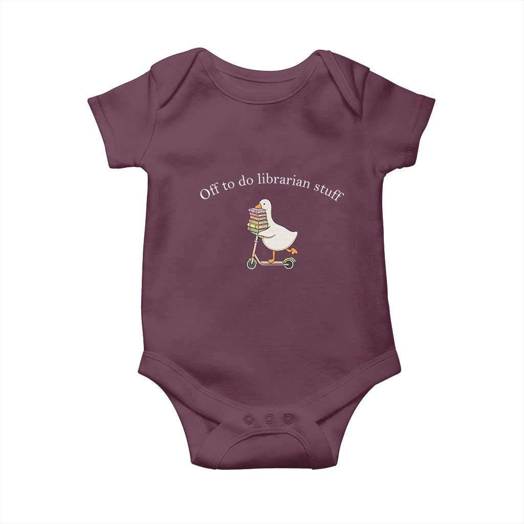 Silly Goose Librarian Baby Onesie Off To Do Librarian Stuff Book Lover Gift TS14 Maroon Print Your Wear