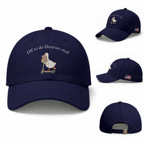 Silly Goose Librarian Baseball Cap Off To Do Librarian Stuff Book Lover Gift TS14 Baseball Cap Universal Fit Dark Blue Print Your Wear