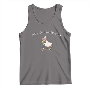 Silly Goose Librarian Tank Top Off To Do Librarian Stuff Book Lover Gift TS14 Deep Heather Print Your Wear