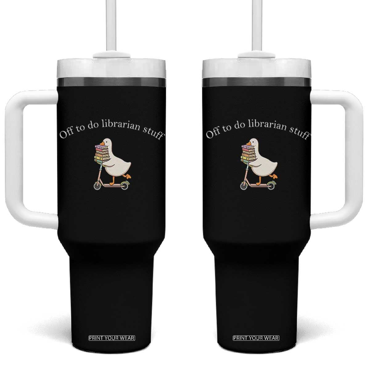 Silly Goose Librarian Tumbler With Handle Off To Do Librarian Stuff Book Lover Gift TS14 One Size: 40 oz Black Print Your Wear