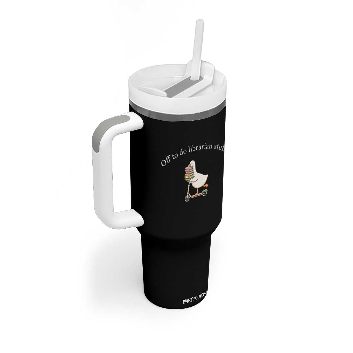 Silly Goose Librarian Tumbler With Handle Off To Do Librarian Stuff Book Lover Gift TS14 Print Your Wear