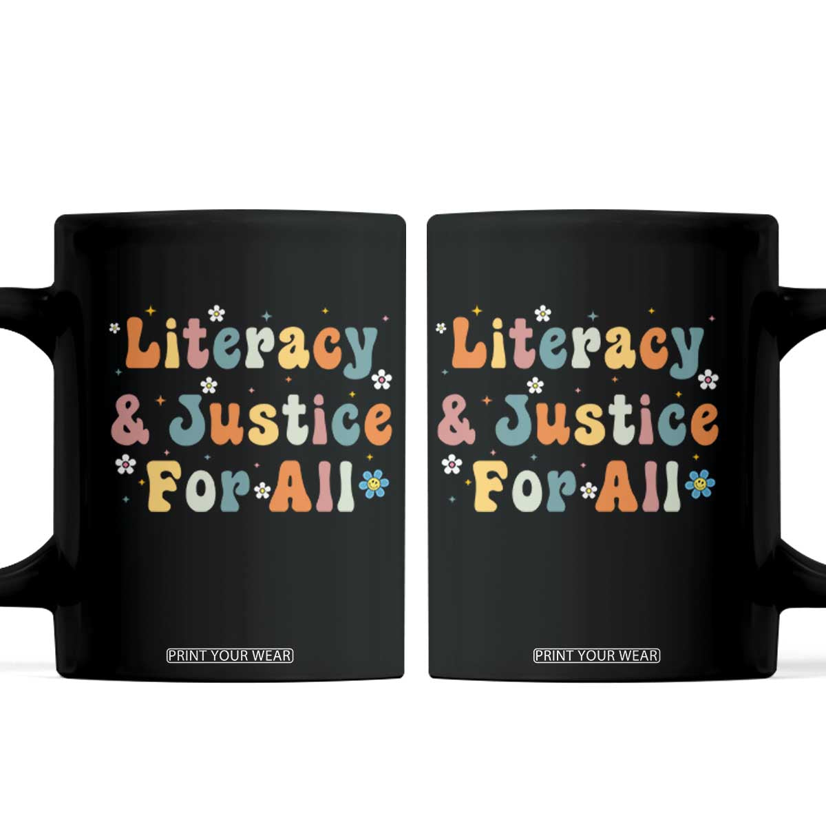 Literacy Justice for All Stop Book Banning Protect Librarian Coffee Mug TS14 Black Print Your Wear