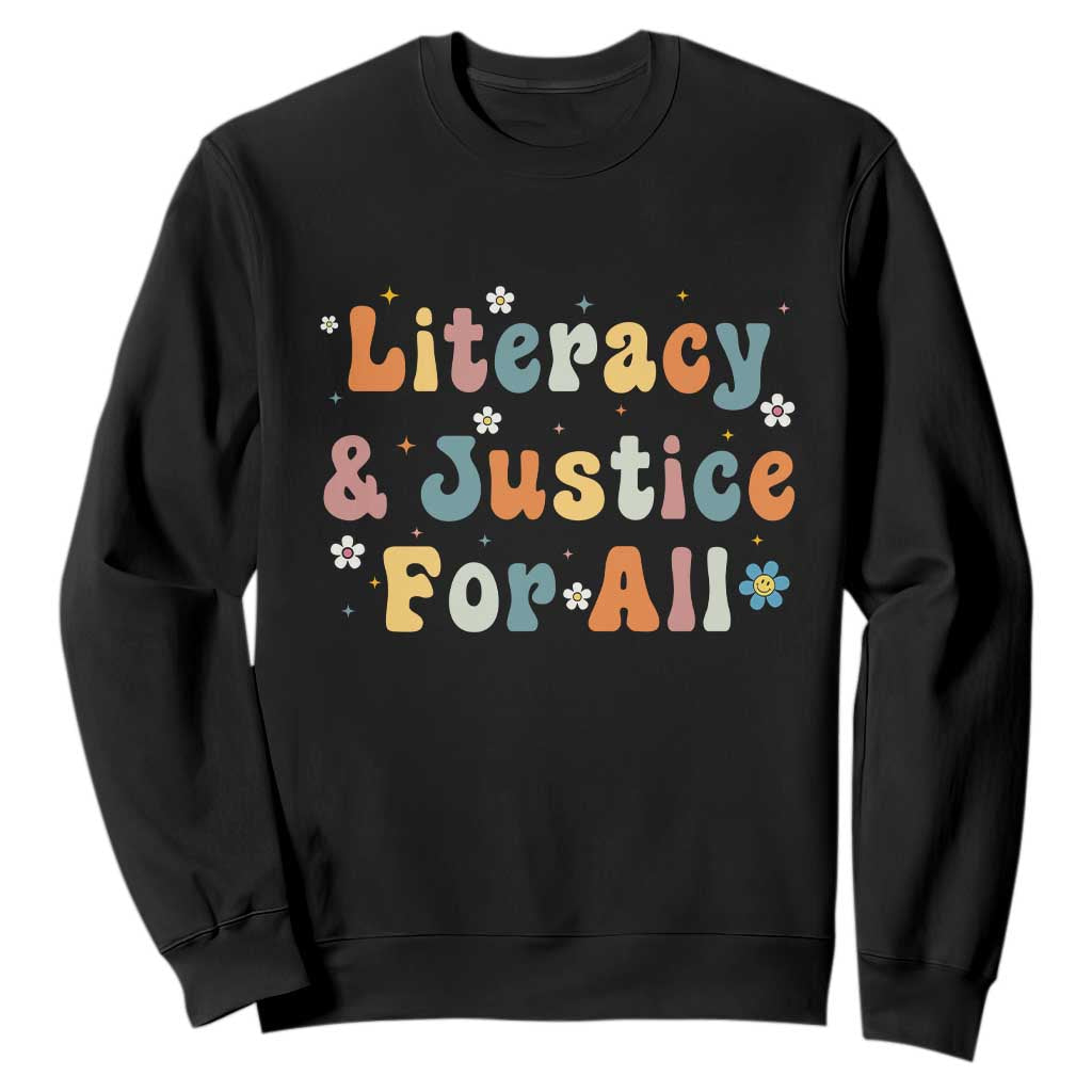 Literacy Justice for All Stop Book Banning Protect Librarian Sweatshirt TS14 Black Print Your Wear