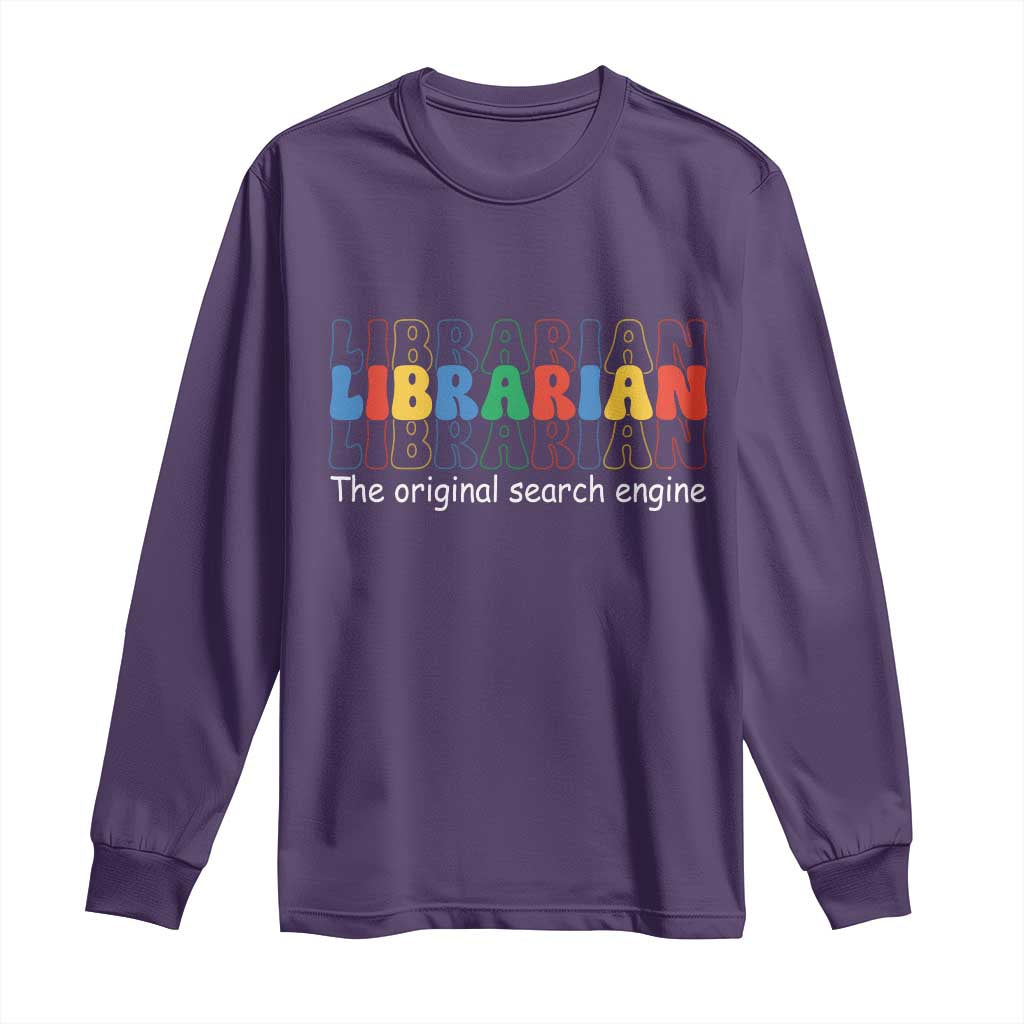 The Original Search Engine Long Sleeve Shirt School Librarian Library Books TS14 Purple Print Your Wear