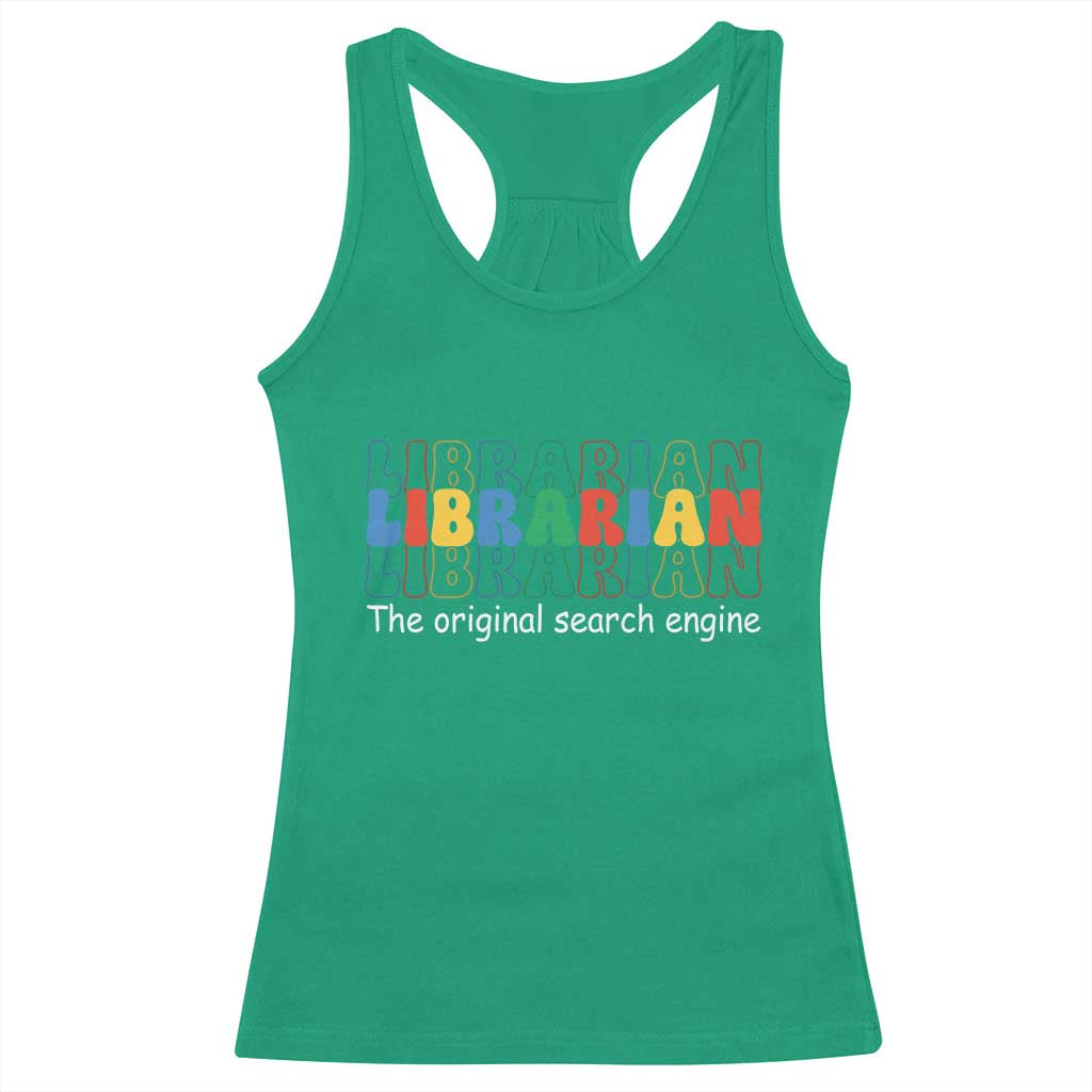 The Original Search Engine Racerback Tank Top School Librarian Library Books TS14 Irish Green Print Your Wear