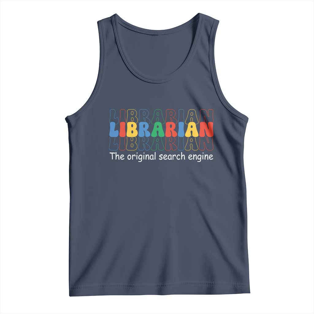 The Original Search Engine Tank Top School Librarian Library Books TS14 Navy Print Your Wear