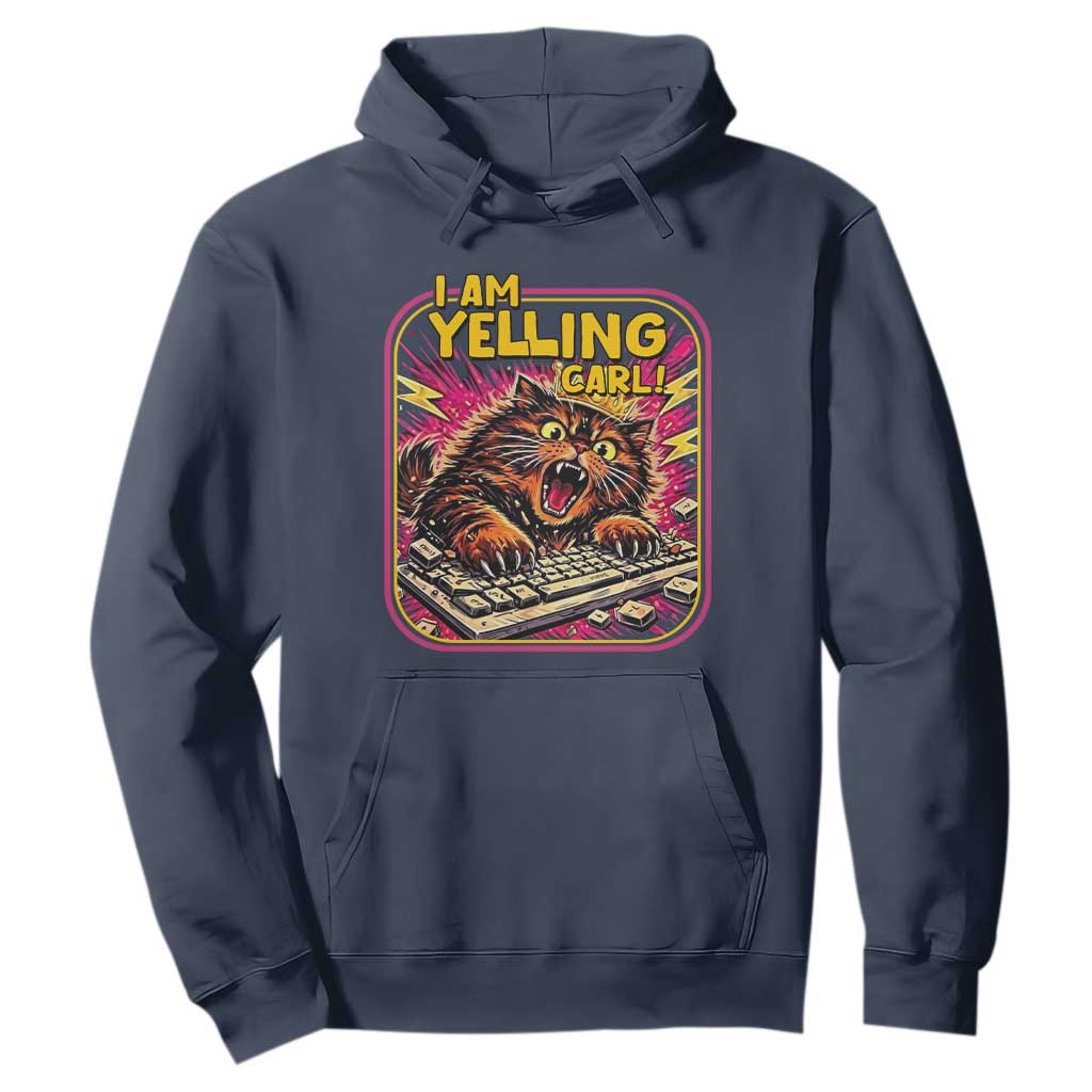 Funny I Am Yelling Carl Hoodie Screaming Donut Cat Meme TS14 Navy Print Your Wear