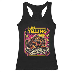 Funny I Am Yelling Carl Racerback Tank Top Screaming Donut Cat Meme TS14 Black Print Your Wear