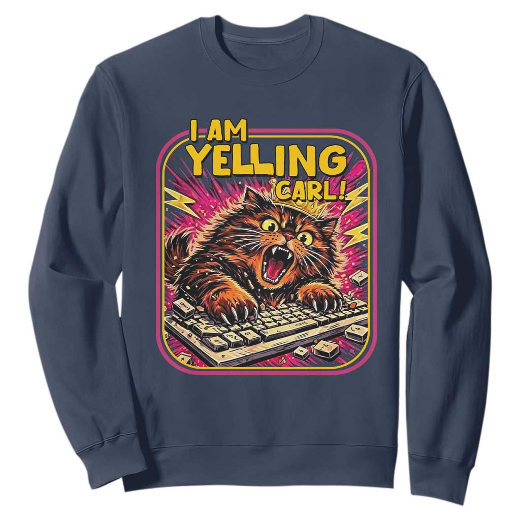 Funny I Am Yelling Carl Sweatshirt Screaming Donut Cat Meme TS14 Navy Print Your Wear