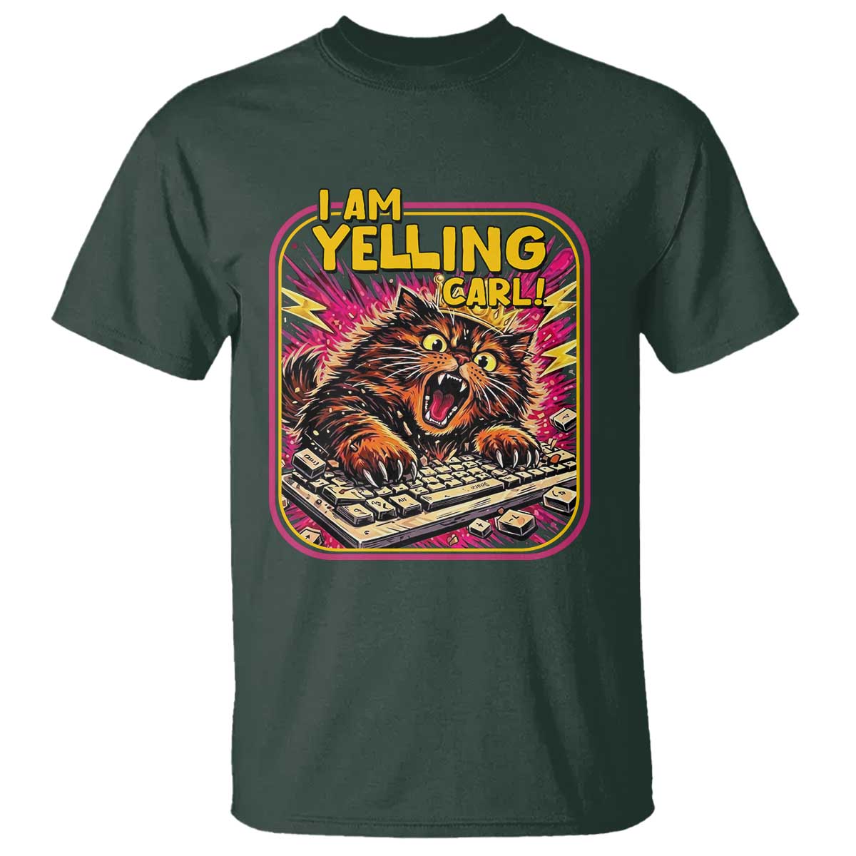 Funny I Am Yelling Carl T Shirt Screaming Donut Cat Meme TS14 Dark Forest Green Print Your Wear