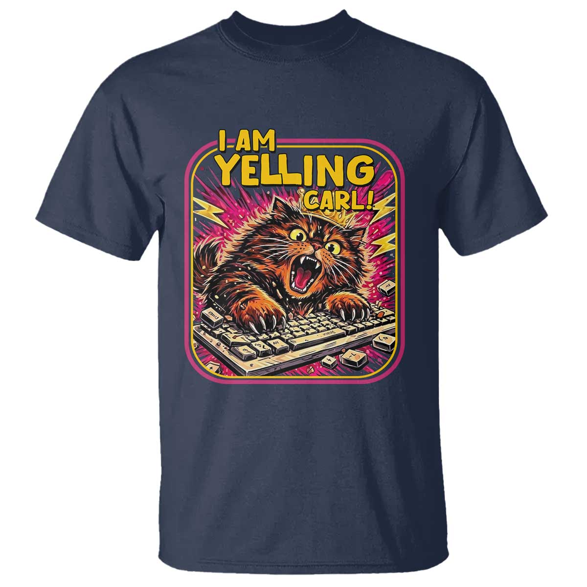 Funny I Am Yelling Carl T Shirt Screaming Donut Cat Meme TS14 Navy Print Your Wear