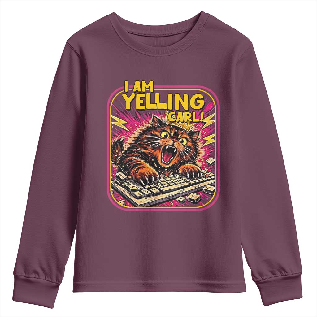 Funny I Am Yelling Carl Youth Sweatshirt Screaming Donut Cat Meme TS14 Maroon Print Your Wear