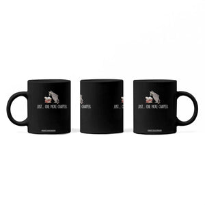 Just One More Chapter Coffee Mug Funny Raccoon Reading Book Lover Gift TS14 Print Your Wear