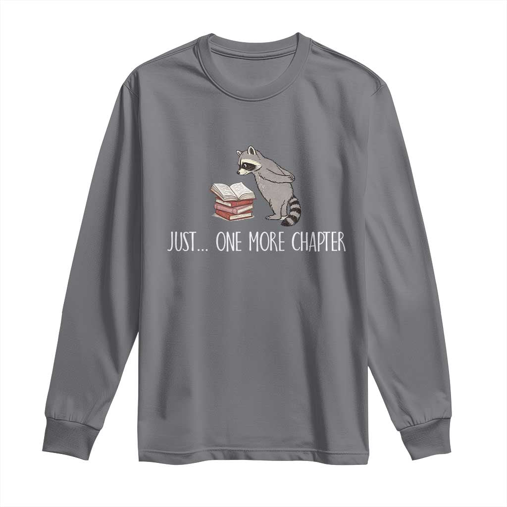 Just One More Chapter Long Sleeve Shirt Funny Raccoon Reading Book Lover Gift TS14 Charcoal Print Your Wear