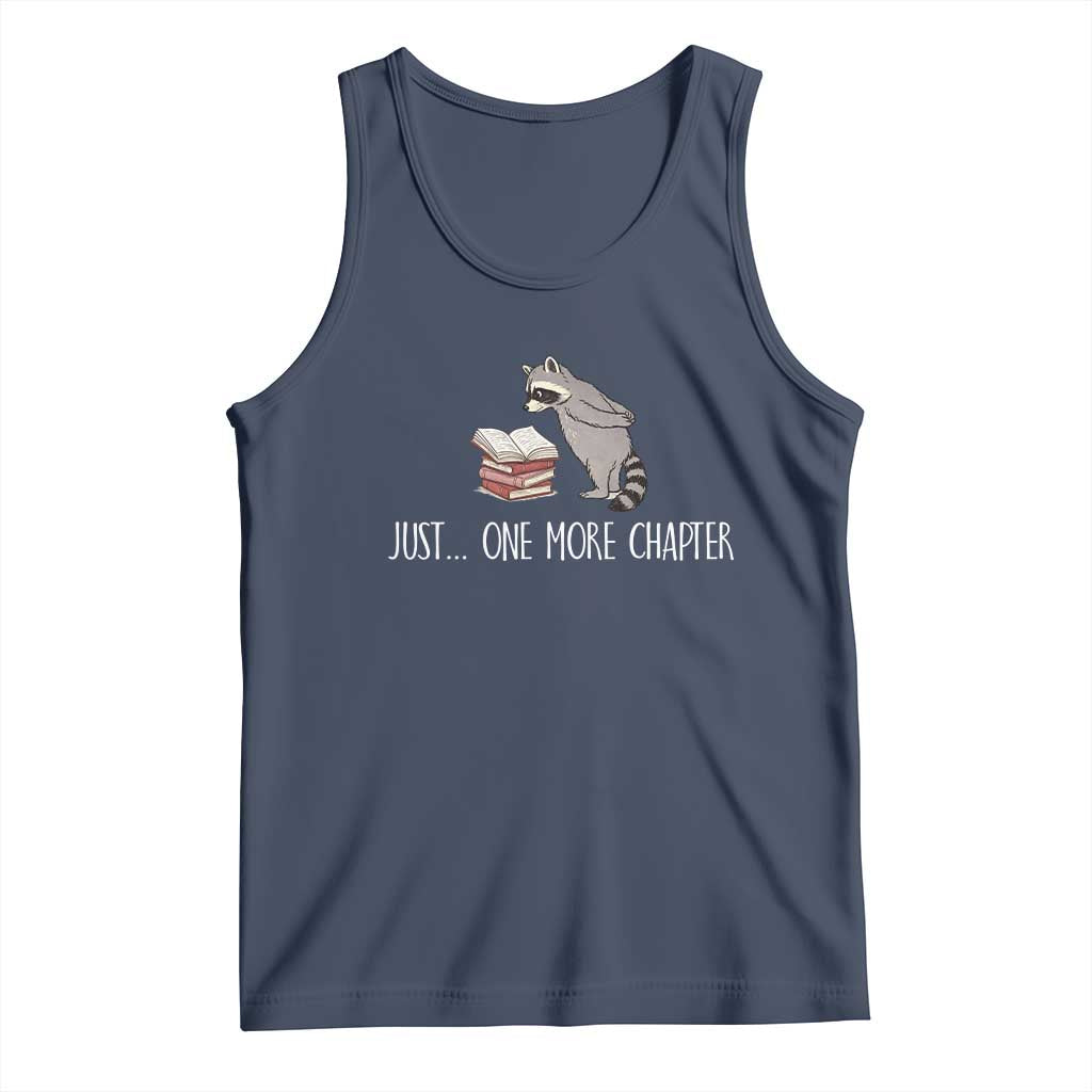 Just One More Chapter Tank Top Funny Raccoon Reading Book Lover Gift TS14 Navy Print Your Wear