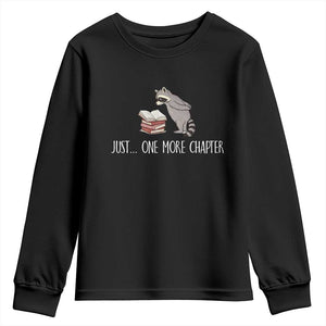Just One More Chapter Youth Sweatshirt Funny Raccoon Reading Book Lover Gift TS14 Black Print Your Wear