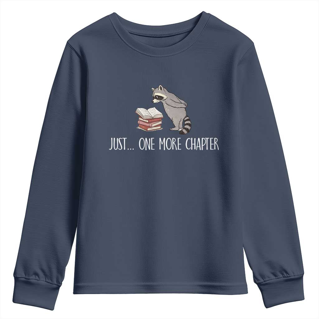 Just One More Chapter Youth Sweatshirt Funny Raccoon Reading Book Lover Gift TS14 Navy Print Your Wear