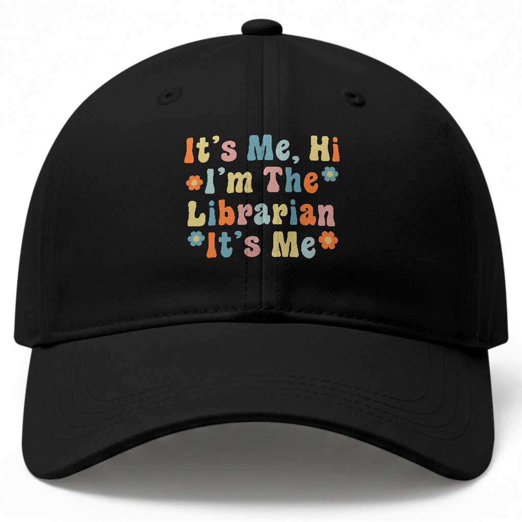 It's Me Hi I'm The Librarian Summer Reading Baseball Cap Funny Back to School TS14 Print Your Wear