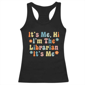 It's Me Hi I'm The Librarian Summer Reading Racerback Tank Top Funny Back to School TS14 Black Print Your Wear