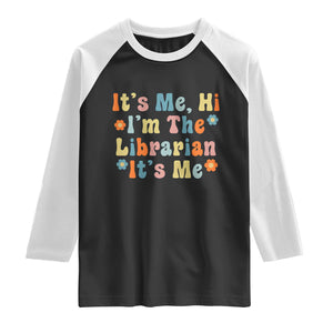 It's Me Hi I'm The Librarian Summer Reading Raglan Shirt Funny Back to School TS14 Black White Print Your Wear