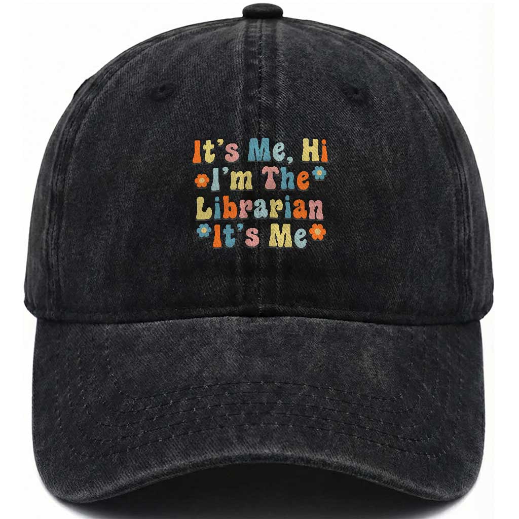 It's Me Hi I'm The Librarian Summer Reading Washed Cotton Baseball Cap Funny Back to School TS14 Print Your Wear