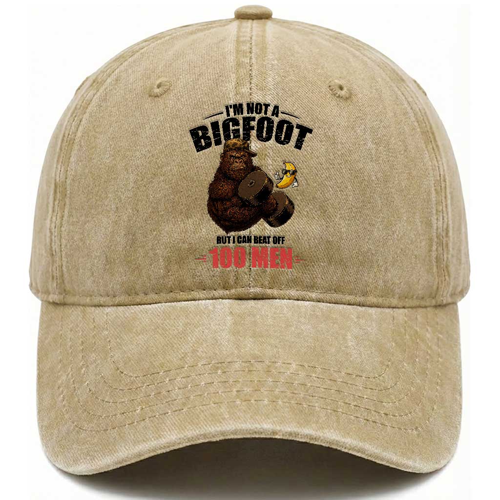 Funny Bigfoot Gym Washed Cotton Baseball Cap I Am Not A Bigfoot But I Can Beat Off 100 Men TS14 Washed Cap Universal Fit Khaki Print Your Wear