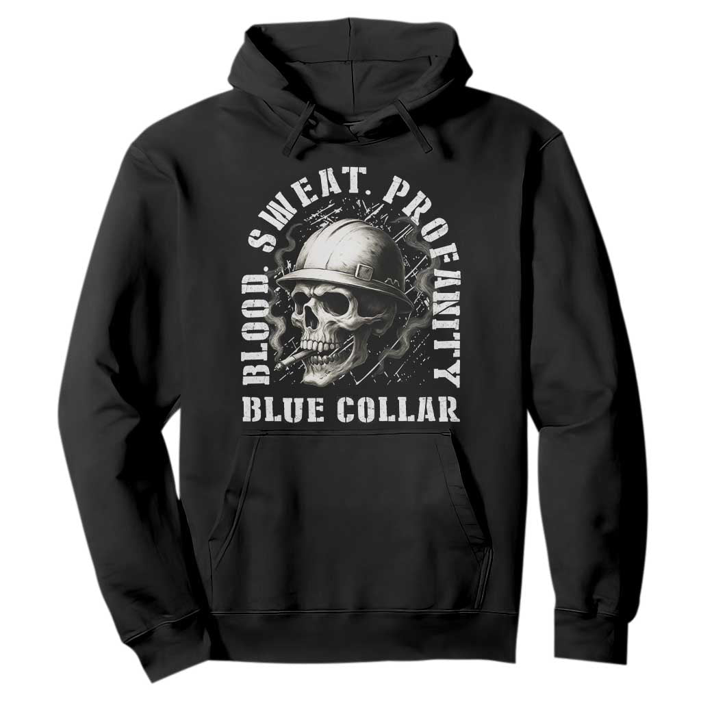 Skull Smoking Hoodie Blood Sweat Profanity Blue Collar TS14 Black Print Your Wear