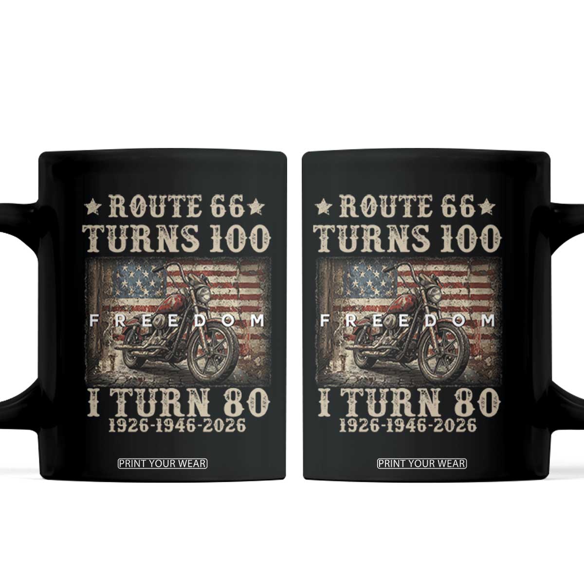 Route Highway 66 Turns 100 I Turn 80 Coffee Mug Vintage 1946 American Freedom Motorcycle Lover 80th Birthday Gift TS14 Black Print Your Wear