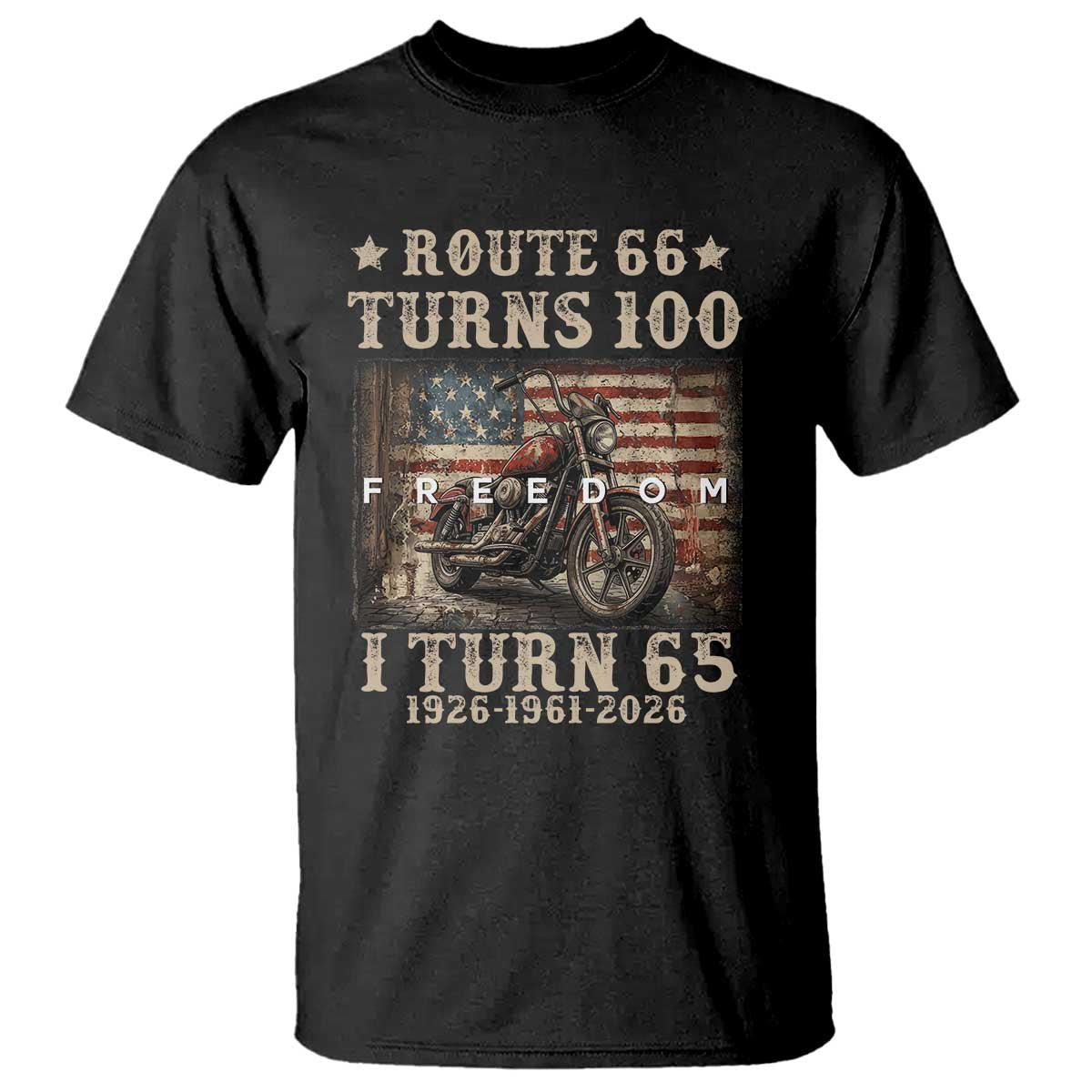 Route Highway 66 Turns 100 I Turn 65 T Shirt Vintage 1961 American Freedom Motorcycle Lover 65th Birthday Gift TS14 Black Print Your Wear