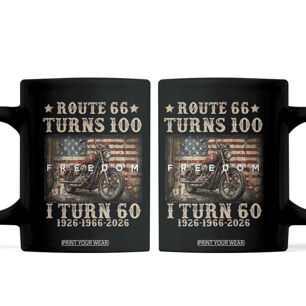 Route Highway 66 Turns 100 I Turn 60 Coffee Mug Vintage 1966 American Freedom Motorcycle Lover 60th Birthday Gift TS14 Black Print Your Wear