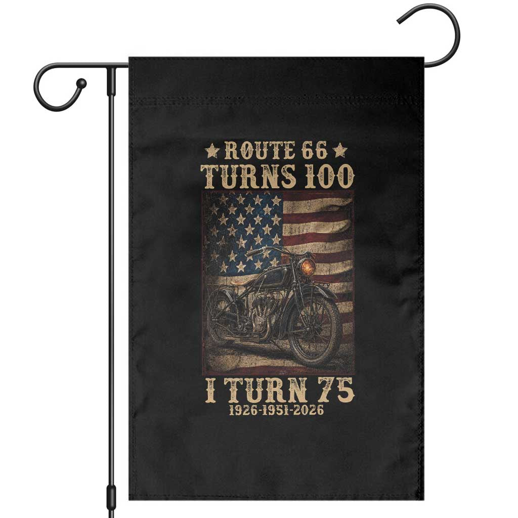 Route Highway 66 Turns 100 I Turn 75 Garden Flag Vintage 1951 American Motorcycle Lover 75th Birthday Gift TS14 Black Print Your Wear