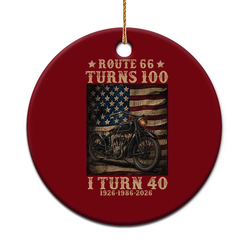 Route Highway 66 Turns 100 I Turn 40 Ceramic Ornament Vintage 1986 American Motorcycle Lover 40th Birthday Gift TS14 1pc Red Print Your Wear