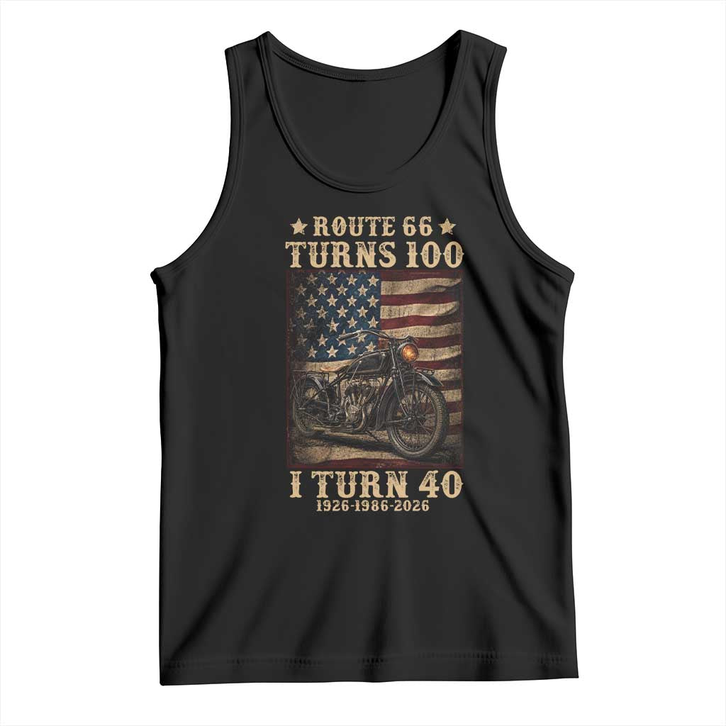Route Highway 66 Turns 100 I Turn 40 Tank Top Vintage 1986 American Motorcycle Lover 40th Birthday Gift TS14 Black Print Your Wear