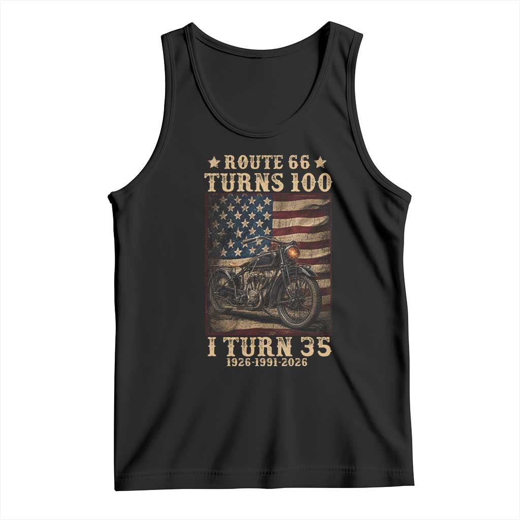 Route Highway 66 Turns 100 I Turn 35 Tank Top Vintage 1991 American Motorcycle Lover 35th Birthday Gift TS14 Black Print Your Wear