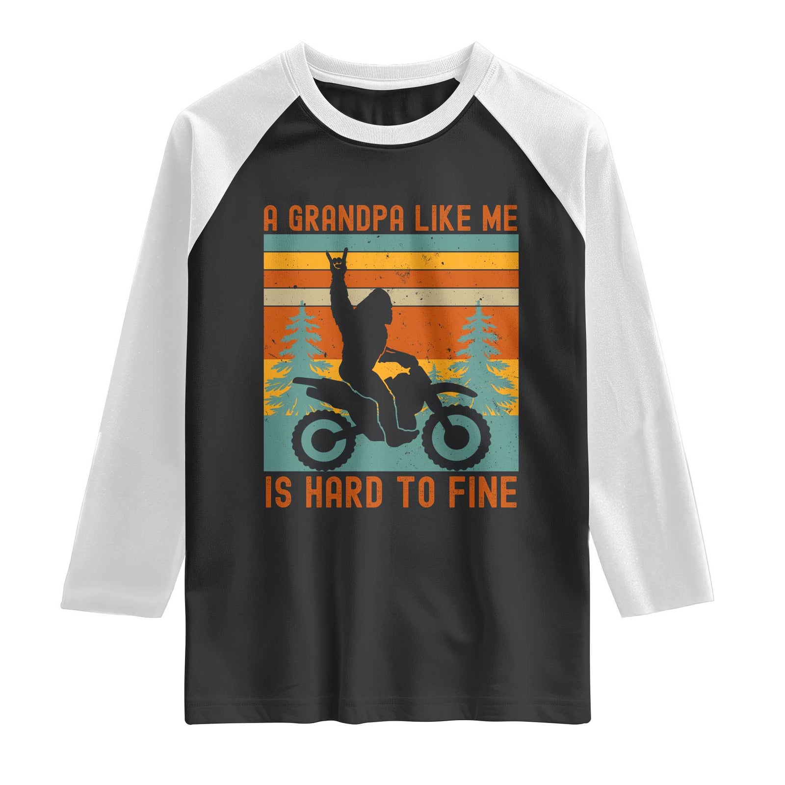 A Grandpa Like Me is Hard to Find Raglan Shirt Dirt Bike Grandpa Bigfoot Sasquatch Dirt Biking Motocross