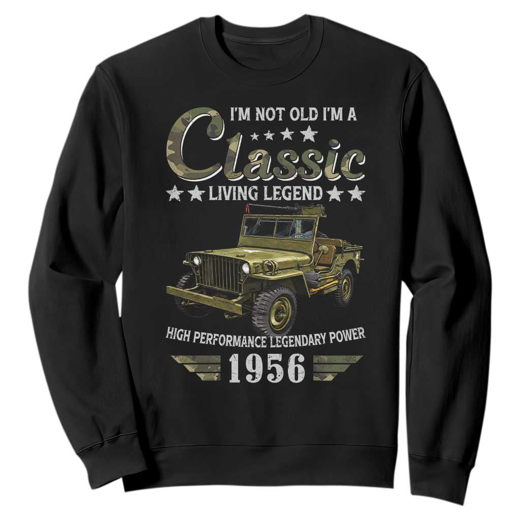 70th Birthday Classic Car For Legends Born In 1956 Sweatshirt Vintage WWII Military Vehicle