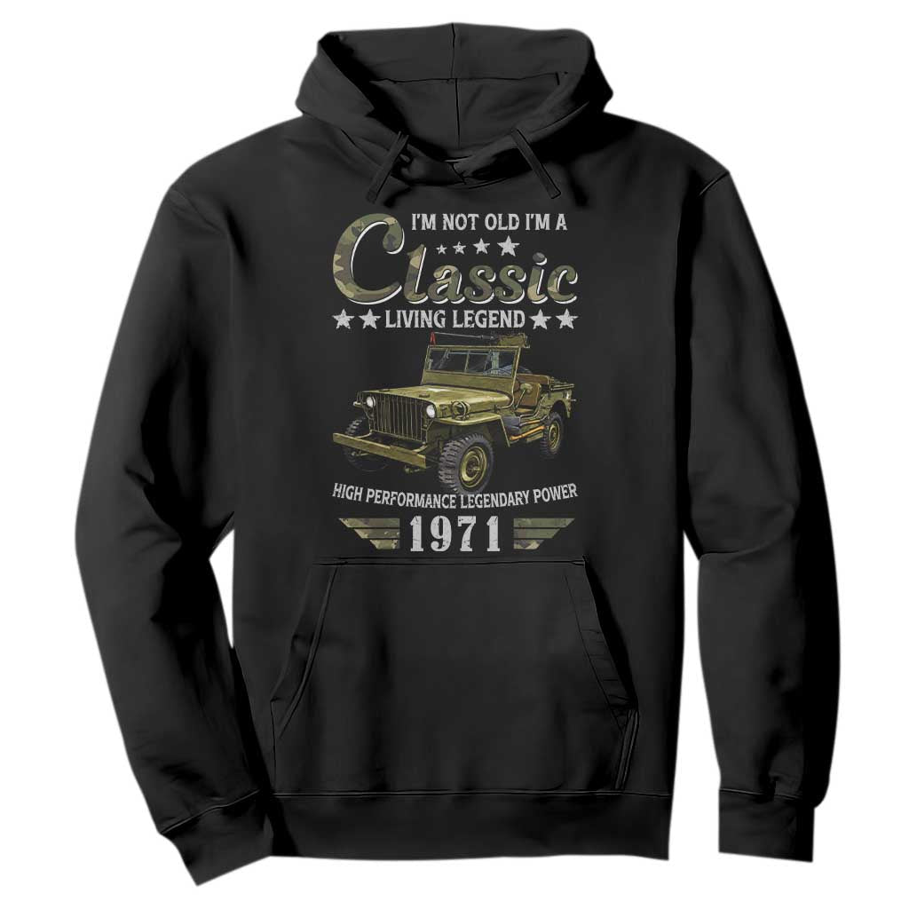 55th Birthday Classic Car For Legends Born In 1971 Hoodie Vintage WWII Military Vehicle