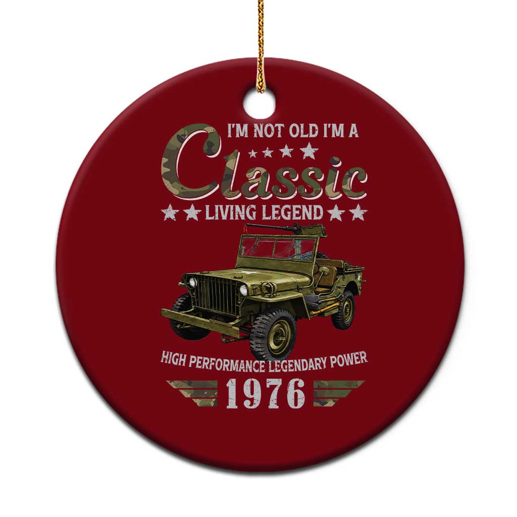 50th Birthday Classic Car For Legends Born In 1976 Ceramic Ornament Vintage WWII Military Vehicle