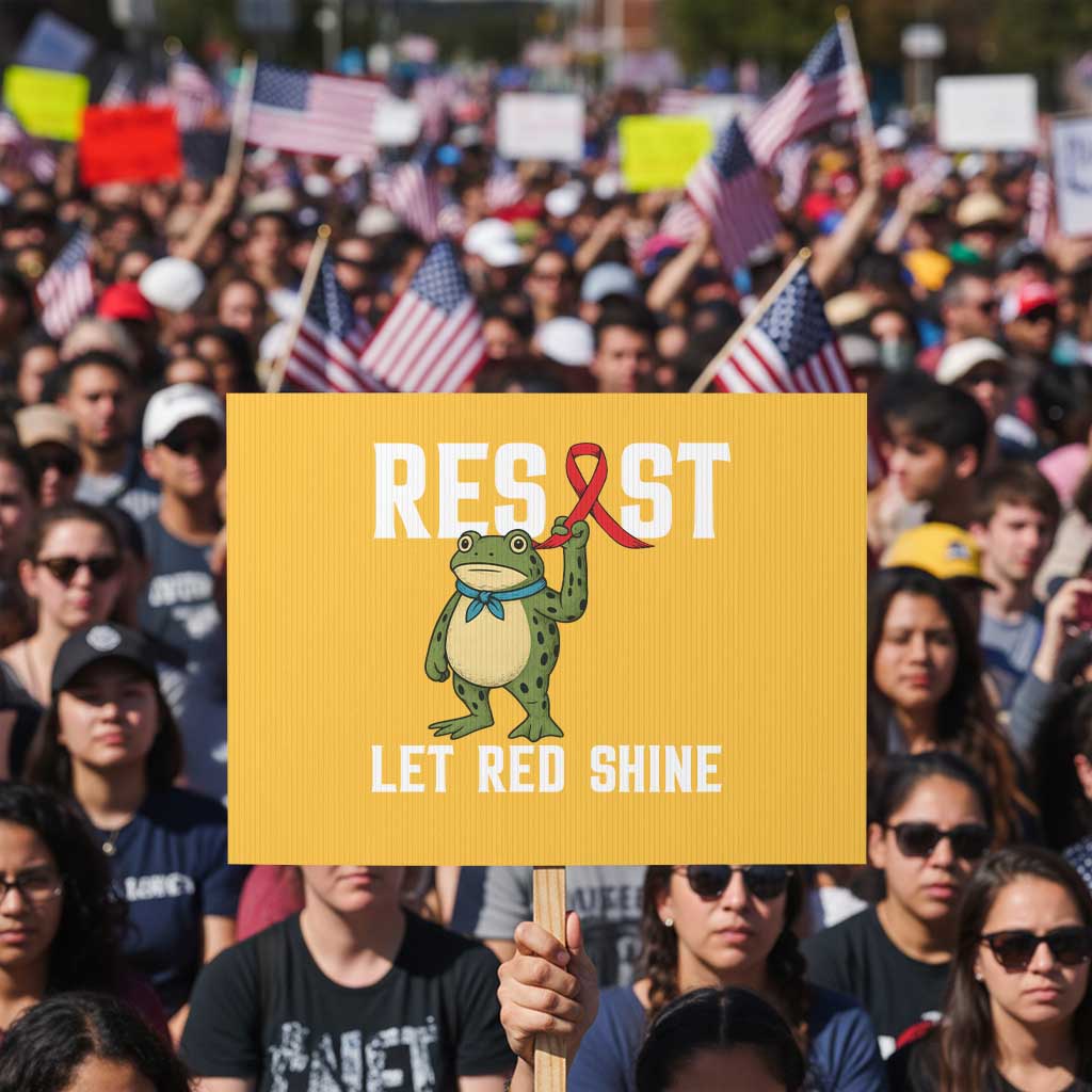 Resist Frog AIDS Awareness Protest Sign Funny Portland Activist Meme HIV Support Red Ribbon TS14 Horizontal 18