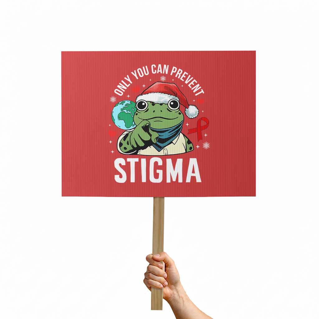 Resist Frog AIDS Awareness Christmas Protest Sign Only You Can Prevent Stigma TS14 Horizontal 18
