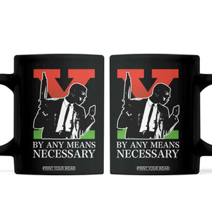Malcolm X Coffee Mug By Any Means Necessary TS14 Black Print Your Wear